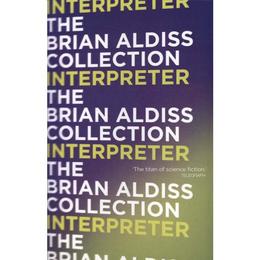 Interpreter - Brian Aldiss, editura William Morrow &amp; Co