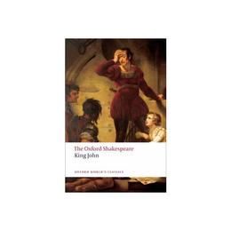 King John: The Oxford Shakespeare - , editura Fair Winds Press