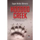 Hoodoo Creek - Eugen Ovidiu Chirovici, editura Rao