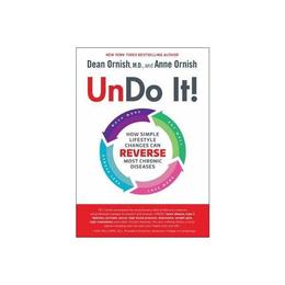 Undo It! - Dean Ornish MD, editura Publishers Group Uk