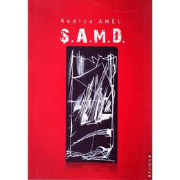 S.A.M.D. - Rodica Amel, editura Brumar