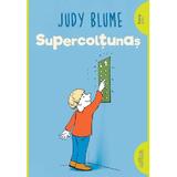 Supercoltunas - Judy Blume, editura Grupul Editorial Art