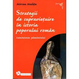 Strategii de supravietuire in istoria Poporului Roman - Mircea Malita, editura Compania