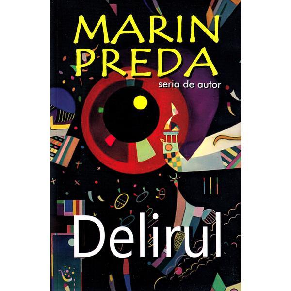 Delirul - marin preda , editura cartex