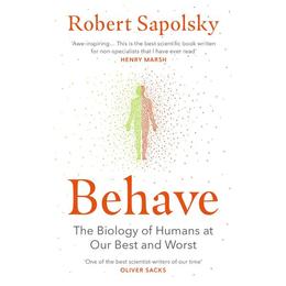 Behave - Robert M Sapolsky, editura Sphere Books