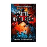 Cnutul maicii rusia- Cristian Negrea, editura Marist