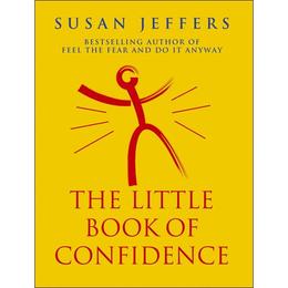 Little Book Of Confidence - Susan Jeffers, editura Directory Of Social Change