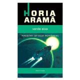 Verde Aixa - Horia Arama, editura Nemira