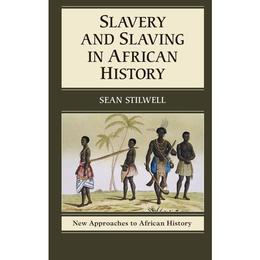 New Approaches to African History - Sean Stilwell, editura Fair Winds Press