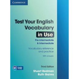 Test Your English Vocabulary in Use Pre-intermediate and Int, editura Cambridge Univ Elt