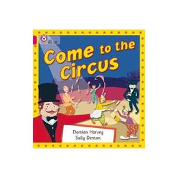 Come to the Circus - , editura Amberley Publishing Local