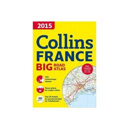 Collins France Big Road Atlas - Collins Maps, editura Amberley Publishing Local