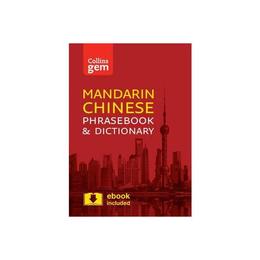 Collins Mandarin Chinese Phrasebook and Dictionary Gem Editi - Collins Dictionaries, editura Amberley Publishing Local