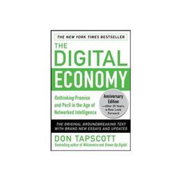 Digital Economy ANNIVERSARY EDITION: Rethinking Promise and - Don Tapscott, editura Amberley Publishing Local