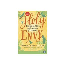 Holy Envy - Barbara Brown Taylor, editura Amberley Publishing Local