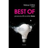 Best of: proza scurta a anilor 2000 - Marius Chivu, editura Polirom