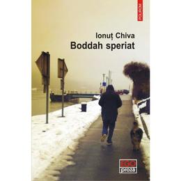 Boddah speriat - ionut chiva, editura polirom
