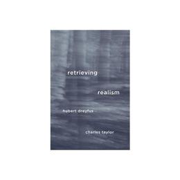 Retrieving Realism - Hubert Dreyfus, editura Oni Press