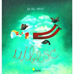 Uibesc - Iv cel Naiv, editura Vellant