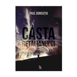 Casta Retalianului - Paul Boncutiu