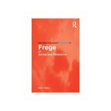 Routledge Philosophy GuideBook to Frege on Sense and Referen - Mark Textor, editura Yale University Press