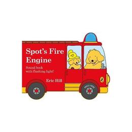Spot's Fire Engine - Eric Hill, editura Puffin