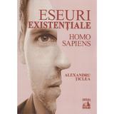 Eseuri existentiale. Homo sapiens - Alexandru Ticlea, editura Neverland