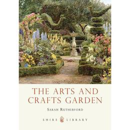 Arts and Crafts Garden - Sarah Rutherford, editura Penguin Group