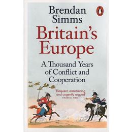 Britain's Europe - Brendan Simms, editura Penguin Group