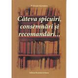 Cateva spicuiri, consemnari si recomandari... - Stelian Gombos, editura Romania In Lume