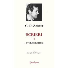 Scrieri. vol. 4 - c.d. zeletin, editura spandugino