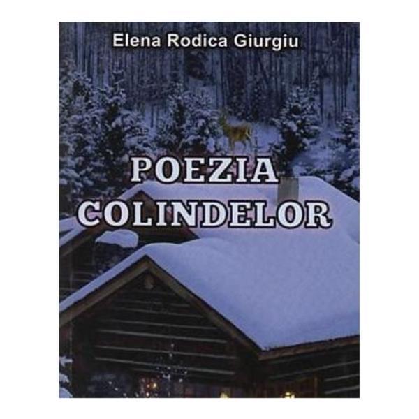 Poezia Colindelor - Elena Rodica Giurgiu, editura Suflet Transilvan