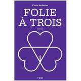 Folie A  Trois: Ivona - Florin Ardelean, editura Trei