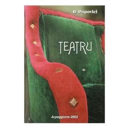 Teatru - dumitru popovici, editura arpeggione