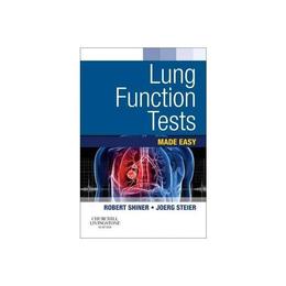 Lung Function Tests Made Easy - Robert J Shiner, editura Elsevier Churchill Livingstone