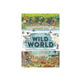 Expandable Explorations: Wild World - Camilla de la Bedoyere, editura World Scientific Publishing Uk
