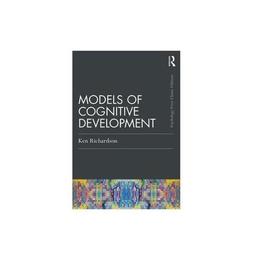 Models Of Cognitive Development - Ken Richardson, editura Fair Winds Press