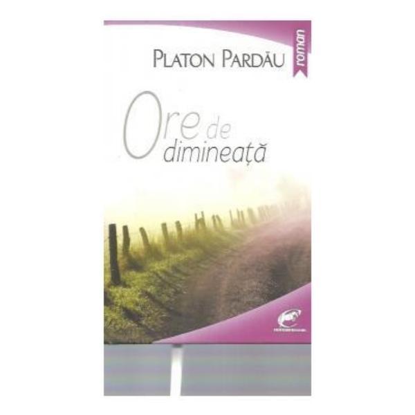Ore de dimineata - Platon Pardau, editura Conta