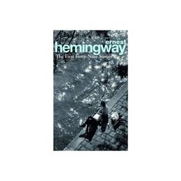 First Forty-Nine Stories - Ernest Hemingway