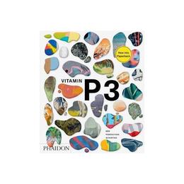 Vitamin P3: New Perspectives in Painting - , editura World Scientific Publishing Uk