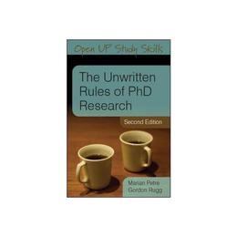 Unwritten Rules of PhD Research - Gordon Rugg, editura World Scientific Publishing Uk