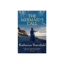 Mermaid's Call - Katherine Stansfield, editura World Scientific Publishing Uk