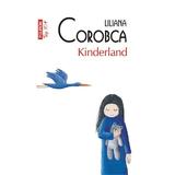 Kinderland - Liliana Corobca, editura Polirom