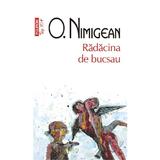 Radacina de bucsau - O. Nimigean, editura Polirom