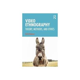 Video Ethnography - David Redmon, editura The Stationery Office Books
