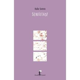 Senilitate - italo svevo, editura all