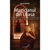 Magicianul din Lhasa - David Michie, editura Atman