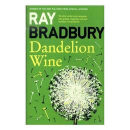 Dandelion Wine - Ray Bradbury, editura Oxford University Press Academ