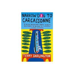 Narrow Dog To Carcassonne - Terry Darlington, editura Galison More Than Book