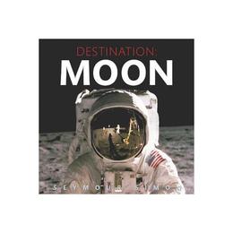 Destination: Moon - Seymour Simon, editura Galison More Than Book